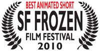 BEST ANIMATED SHORT at the San Francisco Frozen Film Festival